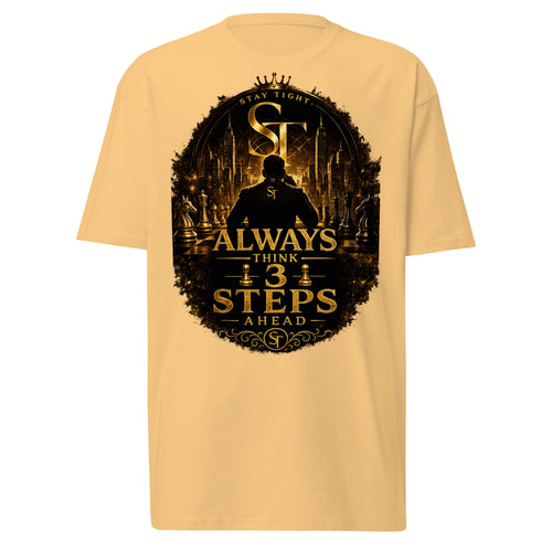 premium heavyweight Stay Tight graphic T-shirt with gold strategic chess design and the motivational quote “Always Think 3 Steps Ahead.”