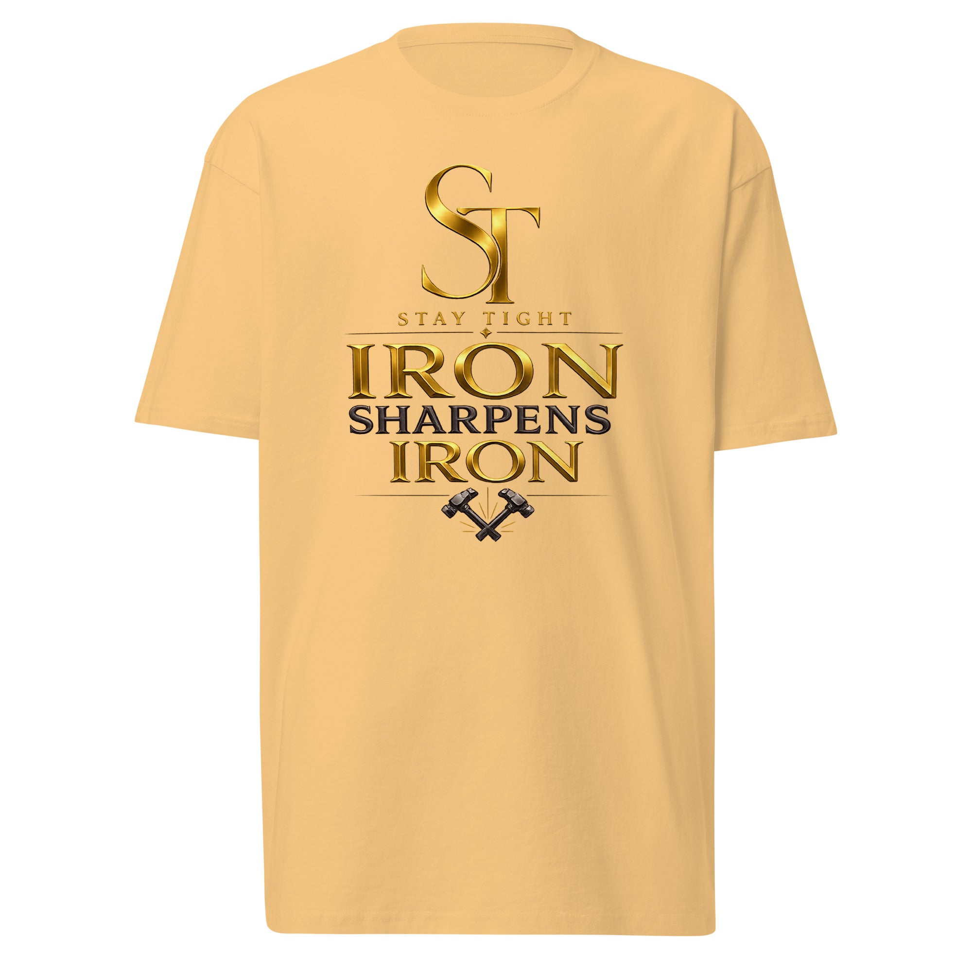 Stay Tight premium heavyweight T-shirt featuring the phrase "Iron Sharpens Iron" beneath the gold ST logo with crossed hammers, symbolizing brotherhood, accountability, strength, and personal growth