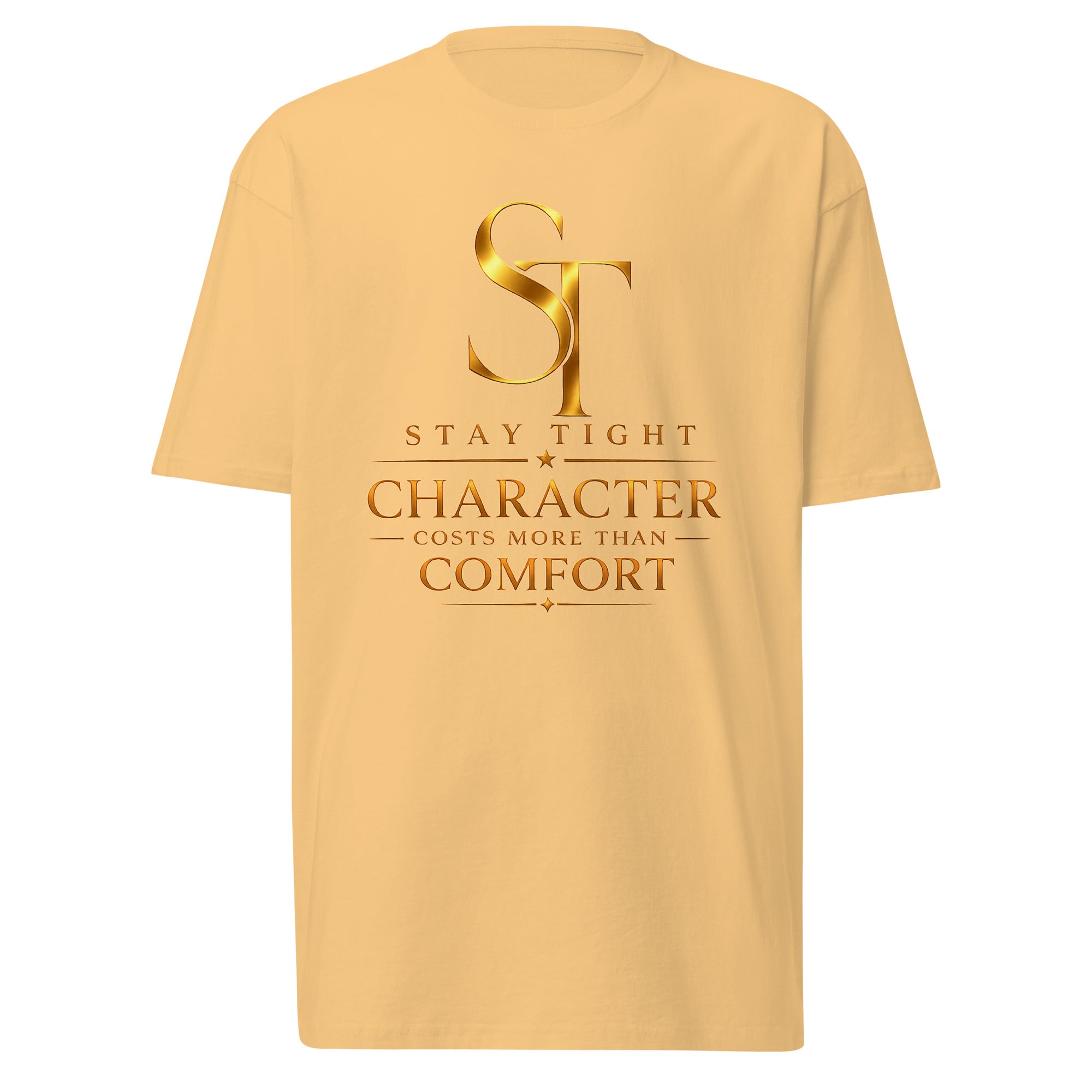 Stay Tight premium heavyweight T-shirt featuring the phrase "Character Costs More Than Comfort" with the gold ST logo in a clean minimalist typography design symbolizing integrity, discipline, and resilience