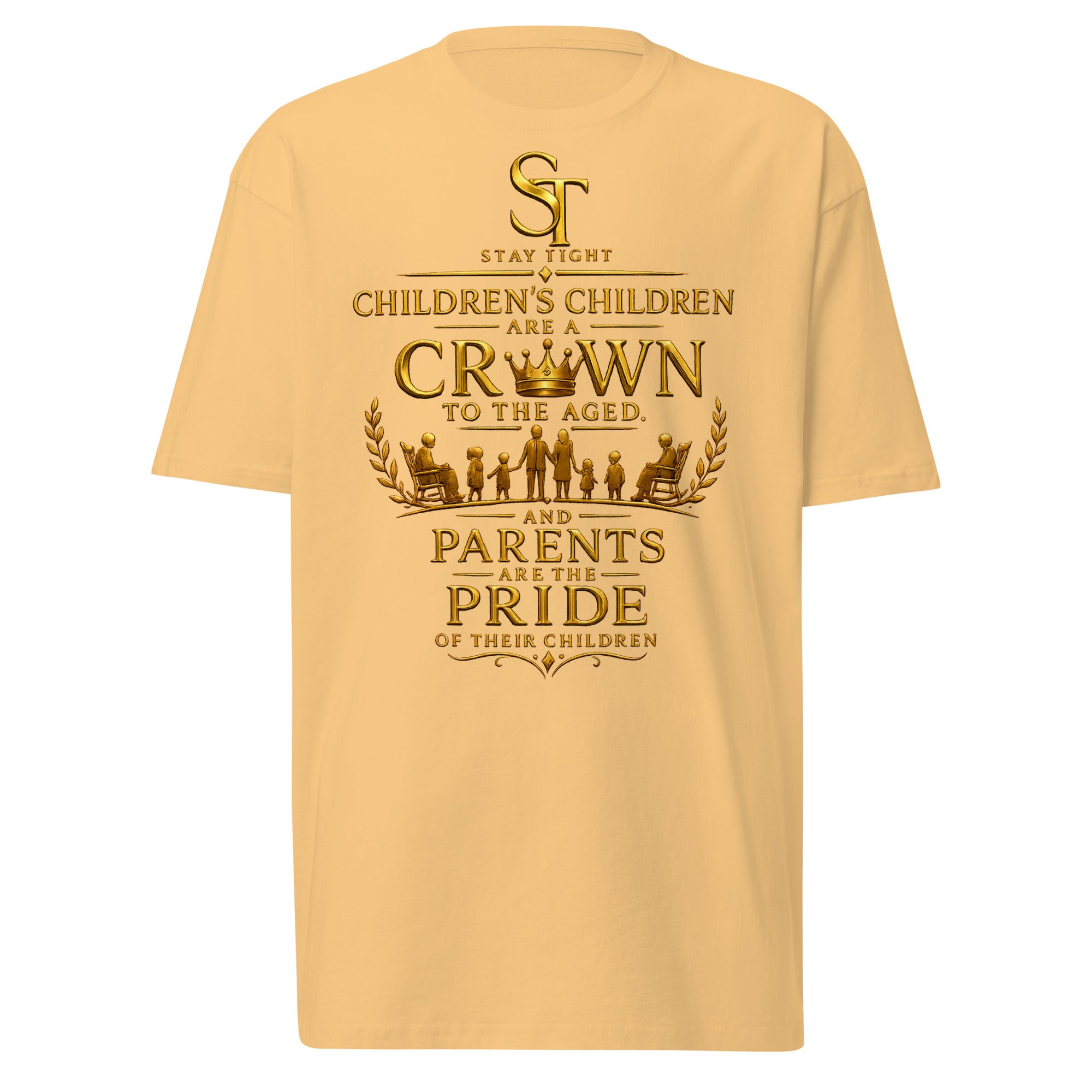 Stay Tight premium heavyweight T-shirt featuring the Bible verse "Children's children are a crown to the aged, and parents are the pride of their children" with a gold family illustration inspired by Proverbs 17:6.