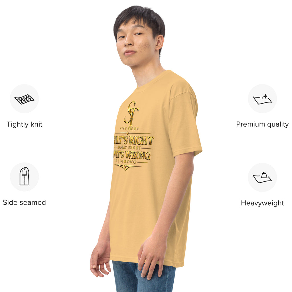premium heavyweight Stay Tight graphic T-shirt with a bold gold typography design reading “What’s Right Is Right. What’s Wrong Is Wrong.” Inspirational motivational streetwear promoting integrity, values, and character.