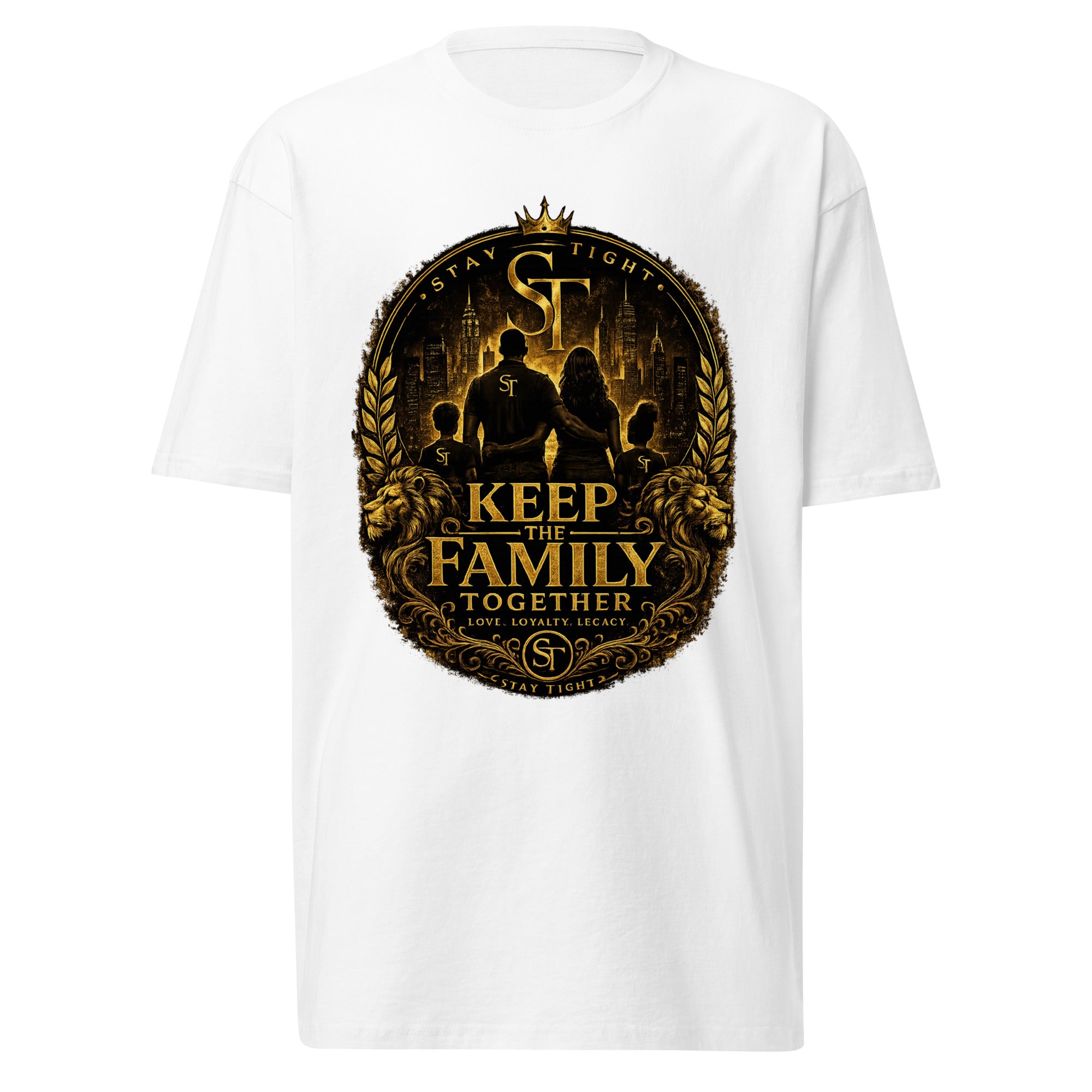 premium heavyweight Stay Tight graphic T-shirt with a family unity design and the motivational quote “Keep the Family Together – Love, Loyalty, Legacy.”