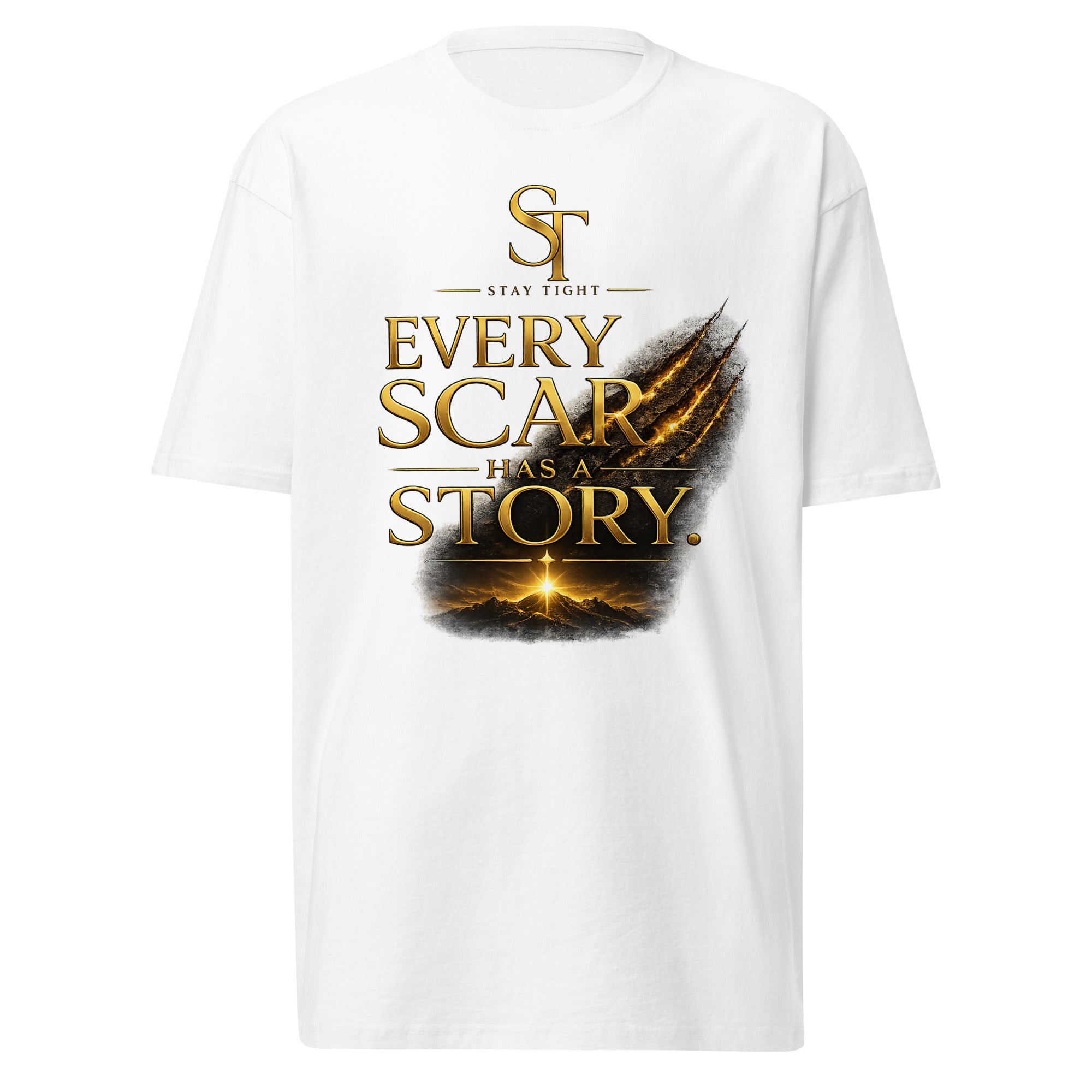 Stay Tight premium heavyweight T-shirt featuring the inspirational message "Every Scar Has a Story" with claw marks, a glowing horizon, and the ST logo, symbolizing resilience, healing, perseverance, courage, and finding strength through life's hardships.