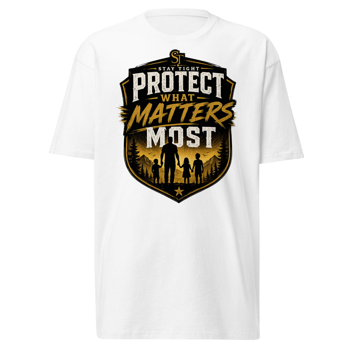 Stay Tight premium heavyweight T-shirt featuring the phrase "Protect What Matters Most" with a shield design and a family silhouette, symbolizing protection, strength, responsibility, and family values